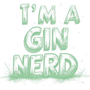 i am a gin nerd